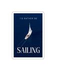 Sticker - Id rather be sailing